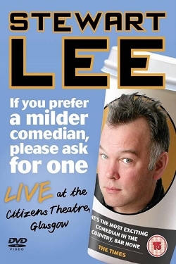 Stewart Lee: If You Prefer a Milder Comedian, Please Ask for One-free