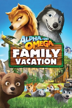 Alpha and Omega 5: Family Vacation-free