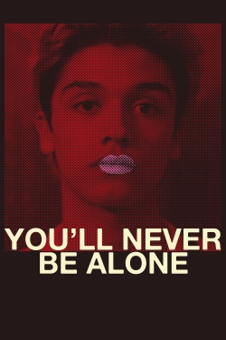 You'll Never Be Alone-free