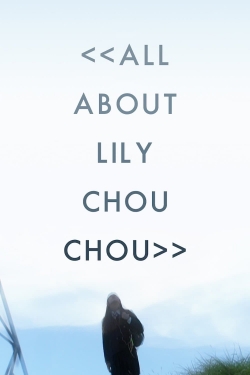 All About Lily Chou-Chou-free