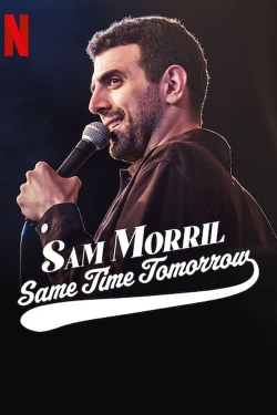 Sam Morril: Same Time Tomorrow-free