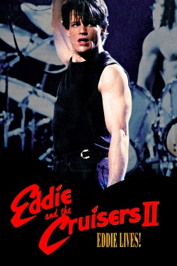 Eddie and the Cruisers II: Eddie Lives!-free