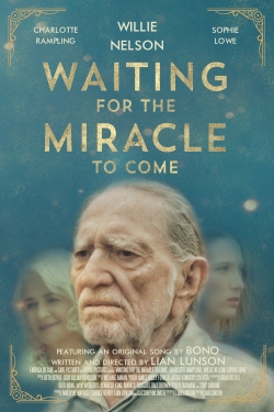 Waiting for the Miracle to Come-free