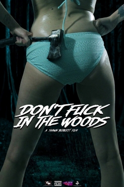 Don't Fuck in the Woods-free