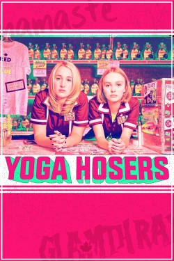 Yoga Hosers-free