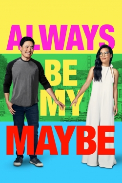 Always Be My Maybe-free