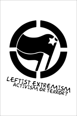 Leftist Extremism: Activism or Terror?-free