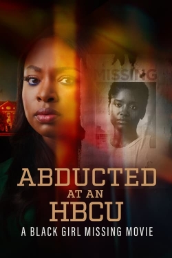 Abducted at an HBCU: A Black Girl Missing Movie-free