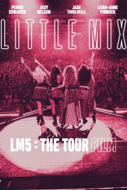 Little Mix: LM5: The Tour Film-free