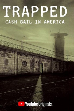 Trapped: Cash Bail In America-free