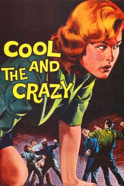 The Cool and the Crazy-free