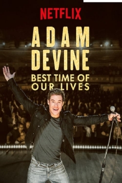 Adam Devine: Best Time of Our Lives-free