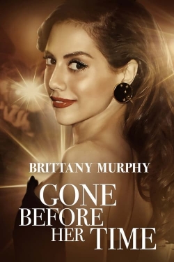 Gone Before Her Time: Brittany Murphy-free