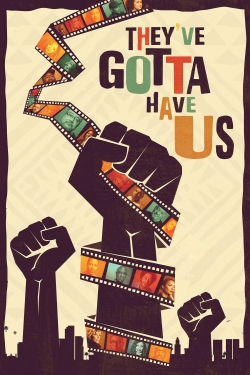 Black Hollywood: 'They've Gotta Have Us'-free