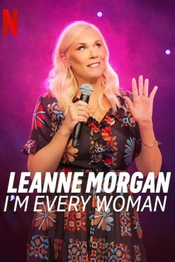 Leanne Morgan: I'm Every Woman-free