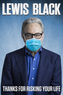 Lewis Black: Thanks For Risking Your Life-free