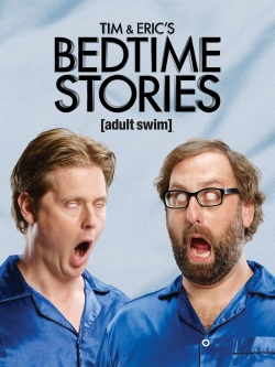 Tim and Eric's Bedtime Stories-free