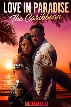 Love in Paradise: The Caribbean, A 90 Day Story-free