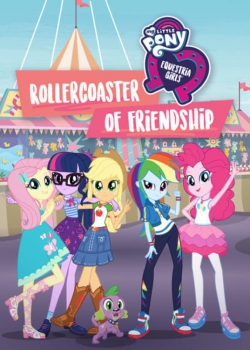 My Little Pony: Equestria Girls - Rollercoaster of Friendship-free