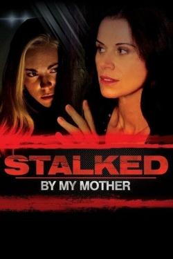 Stalked by My Mother-free