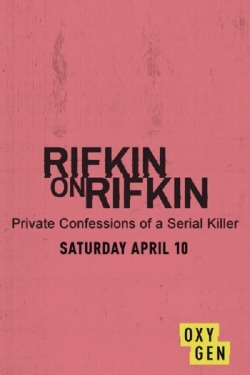 Rifkin on Rifkin: Private Confessions of a Serial Killer-free