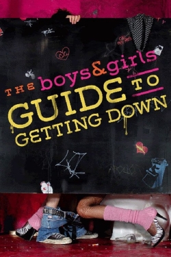 The Boys & Girls Guide to Getting Down-free