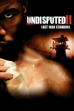 Undisputed II: Last Man Standing-free