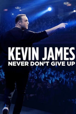 Kevin James: Never Don't Give Up-free