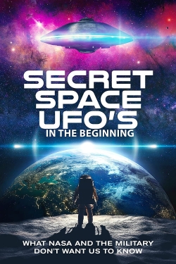 Secret Space UFOs - In the Beginning - Part 1-free
