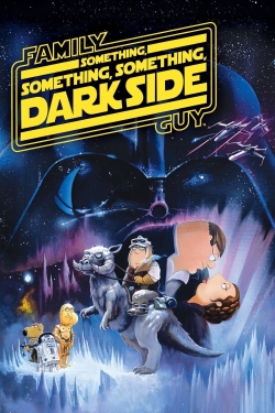 Family Guy Presents: Something, Something, Something, Dark Side-free