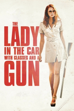 The Lady in the Car with Glasses and a Gun-free