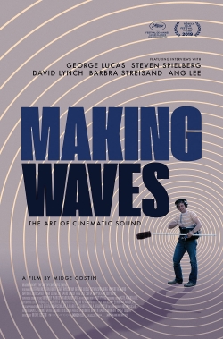 Making Waves: The Art of Cinematic Sound-free