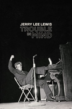 Jerry Lee Lewis: Trouble in Mind-free