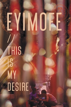 Eyimofe (This Is My Desire)-free