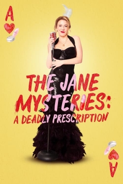 The Jane Mysteries: A Deadly Prescription-free