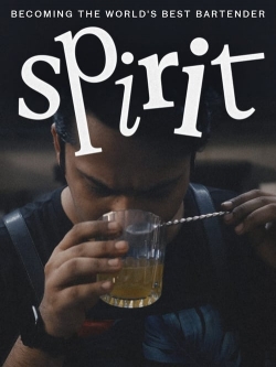 Spirit - Becoming the World's Best Bartender-free