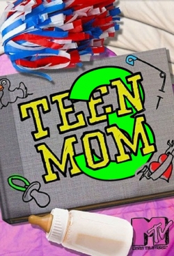Teen Mom 3-free
