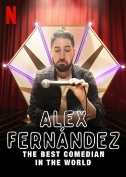 Alex Fernández: The Best Comedian in the World-free