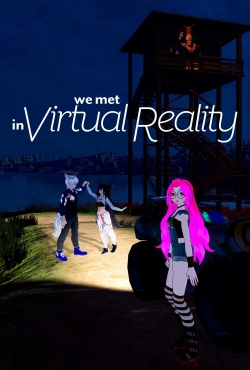 We Met in Virtual Reality-free