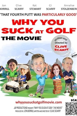 Why You Suck at Golf: The Movie-free
