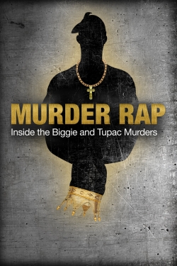 Murder Rap: Inside the Biggie and Tupac Murders-free