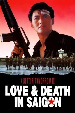 A Better Tomorrow III: Love and Death in Saigon-free