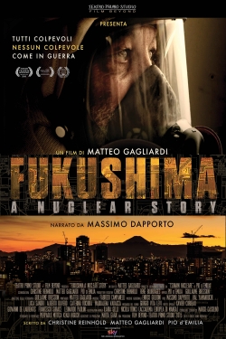 Fukushima: A Nuclear Story-free