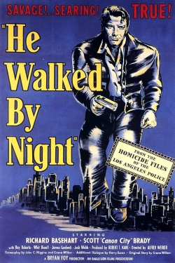 He Walked by Night-free