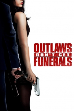 Outlaws Don't Get Funerals-free