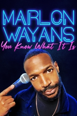Marlon Wayans: You Know What It Is-free
