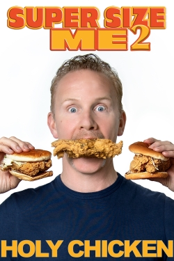 Super Size Me 2: Holy Chicken!-free