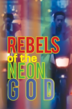 Rebels of the Neon God-free