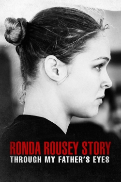 The Ronda Rousey Story: Through My Father's Eyes-free