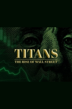 Titans: The Rise of Wall Street-free